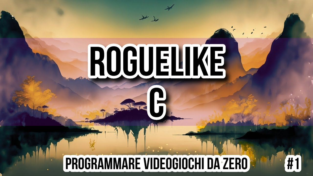 Programmare un Roguelike in C nel 2024| Imparare il linguaggio C [1]