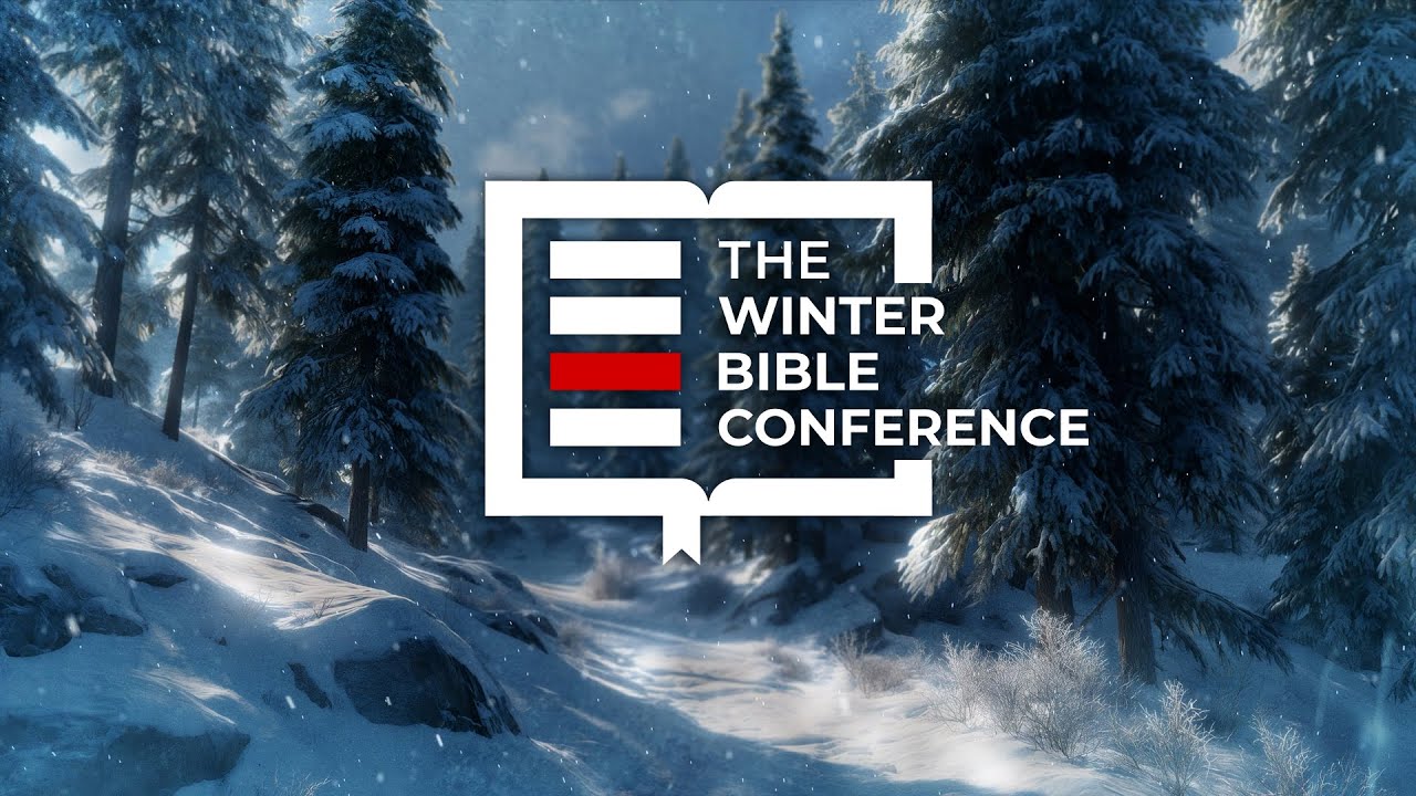 Winter Bible Conference Session 3
