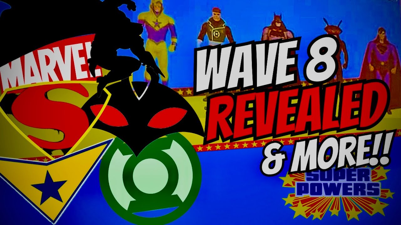 Super Powers Wave 8 FIRST LOOK & More MARVELOUS Announcements From McFarlane Toys!