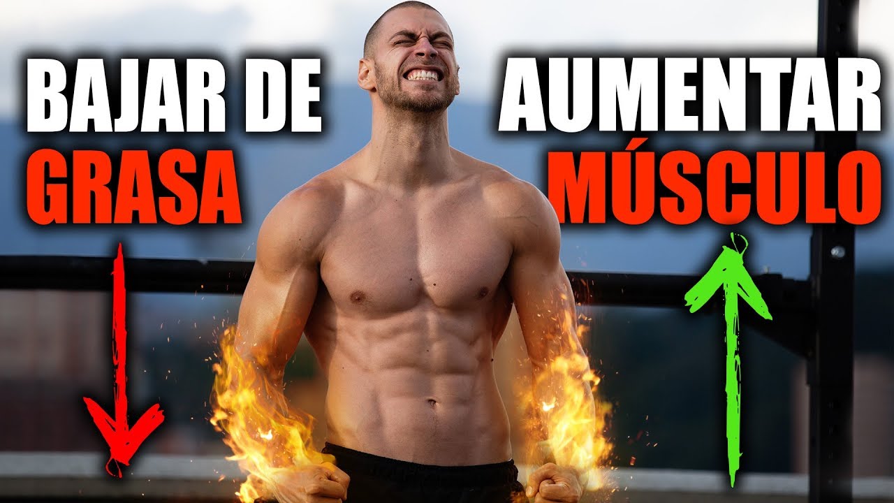 ¿Cómo Quitar Grasa y Aumentar Masa Muscular a la Vez?