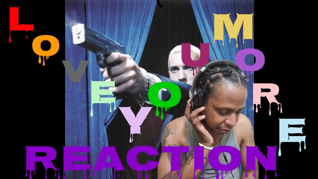 EMINEM LOVE YOU MORE REACTION BaggEmUp