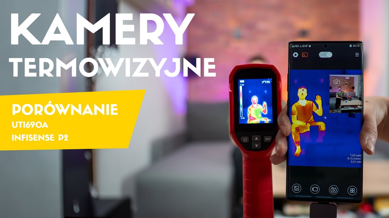 Czy kamera termowizyjna jest mi potrzebna? Tani UTi690A vs. INFIRAY P2 InfiSense - test i porównanie