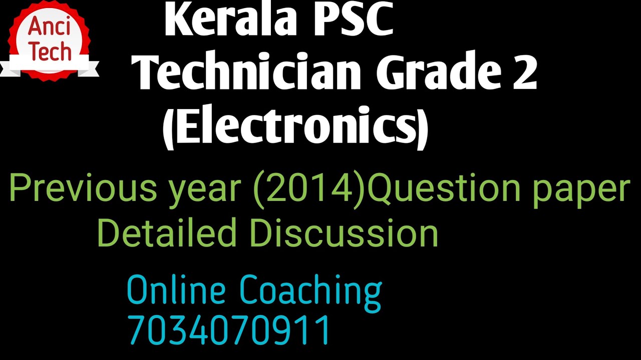 Kerala psc Technician grade 2(Electronics) Previous Year question paper detailed discussion 😃😃