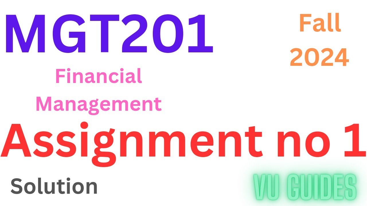 MGT201 Assignment Solution Fall2024/ MGT201 Assignment Solution 2024 #vu #mgt201 #fall2024