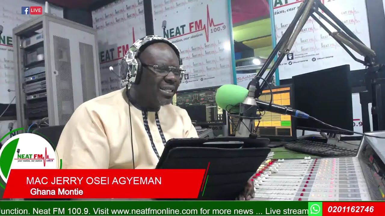 GHANA MONTIE with MAC-JERRY OSEI AGYEMAN on NEAT 100.9 FM   20/02/2026