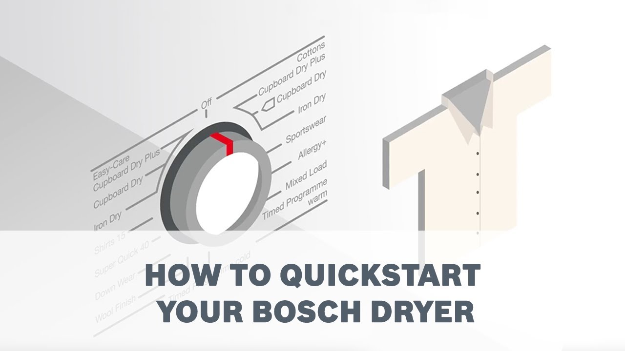 How to Quickstart your Bosch Dryer