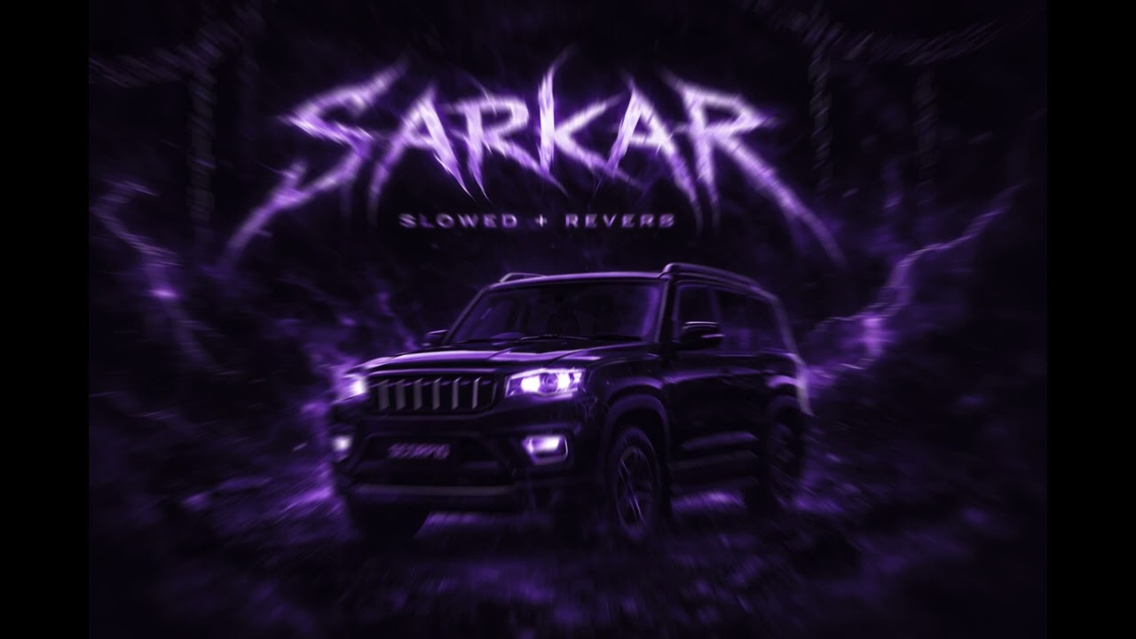 Sarkar Slowed & Reverb | Dark Mood | Scorpio Status
