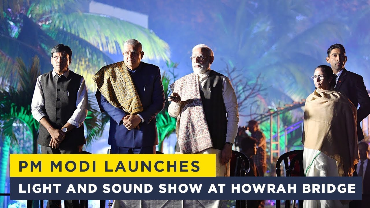 PM Modi launches light and sound show at Howrah Bridge