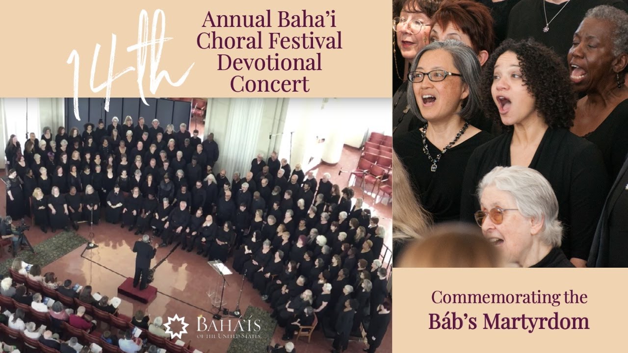 2022 Bahá’í Choral Music Festival Devotional Concert - Commemorating the Báb's Martyrdom
