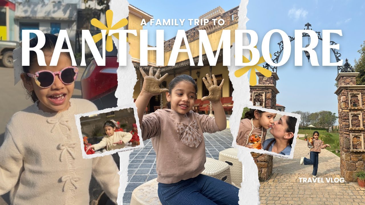Family trip to Ranthambore | Folk Dance & Stargazing ✨ 