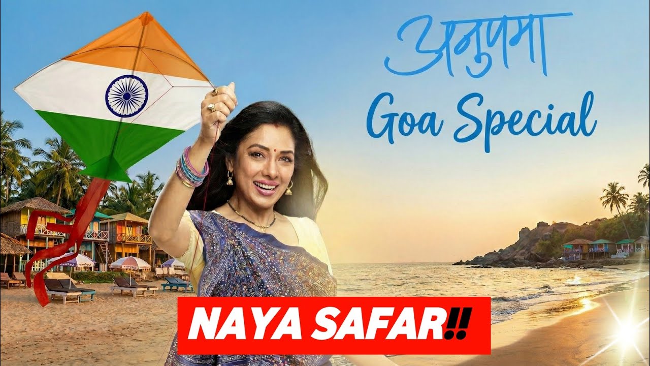 Big Update on Anupamaa : Naya Safar × Leap × Exit × NEW ENTRY