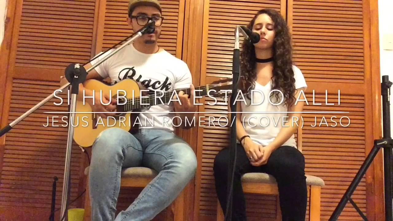 Si hubiera estado allí/ Jesus Adrian Romero (Cover) Isaías 12