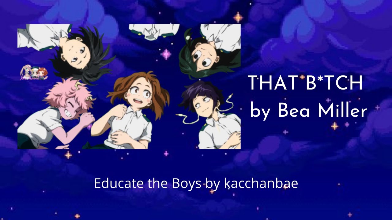 The Girls Educate the Boys | BNHA Lyric Prank | THAT B*TCH