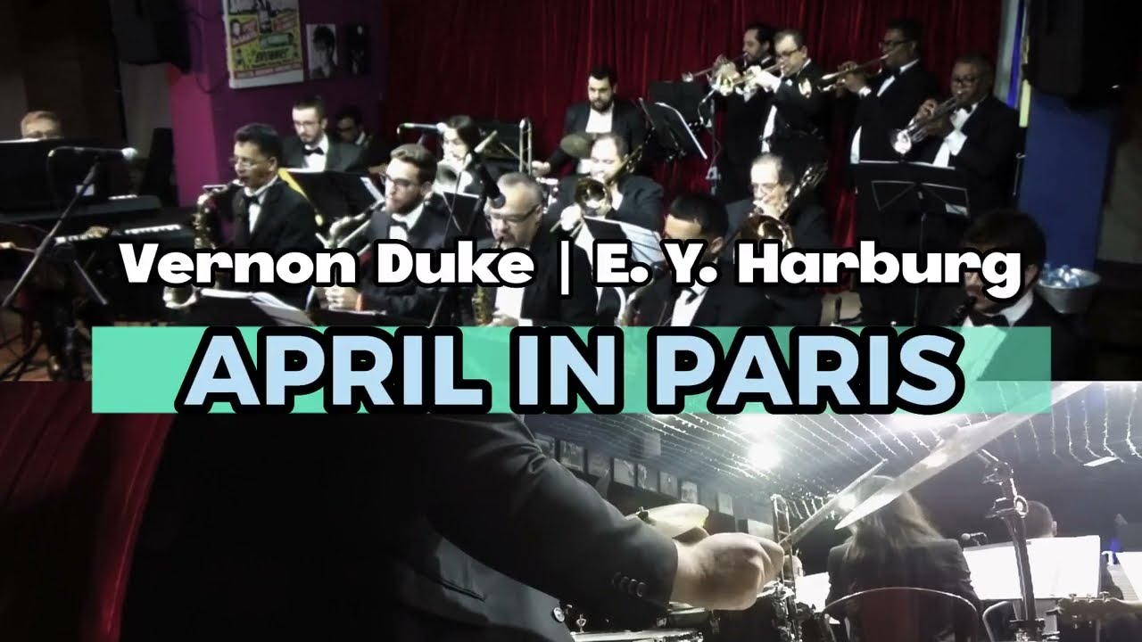April In Paris - Vernon Duke/E. Y. Harburg | Arranjo: Michael Sweeney