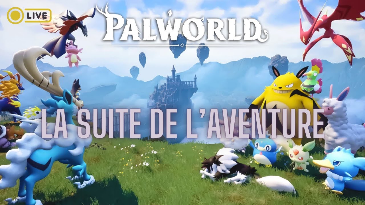 ON CONTINUE L'AVENTURE PALWORLD avec BaLoouuP PC