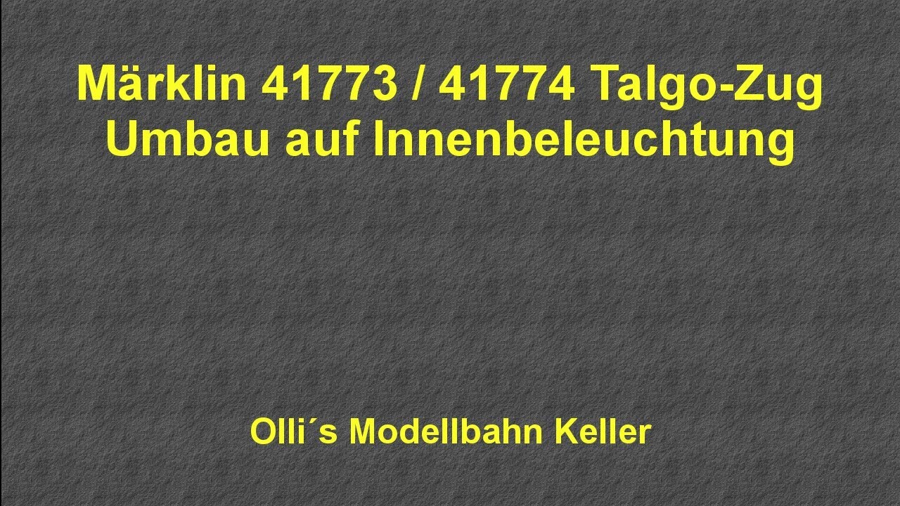 M&auml;rklin 41773 41774 Talgo Zug mit Innenbeleuchtung ausr&uuml;sten