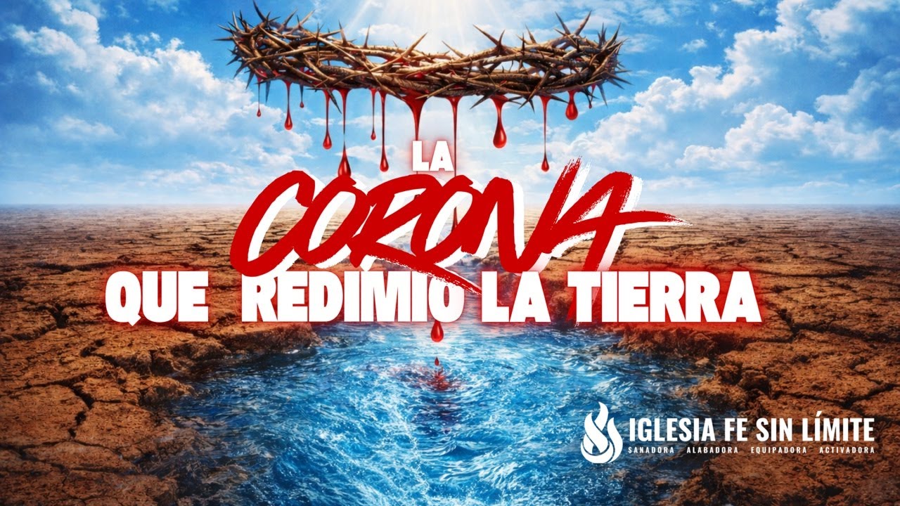 LA CORONA QUE REDIMIÓ LA TIERRA