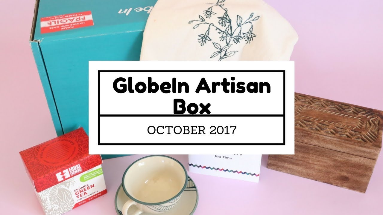 GlobeIn Artisan Box Subscription Box Unboxing October 2017