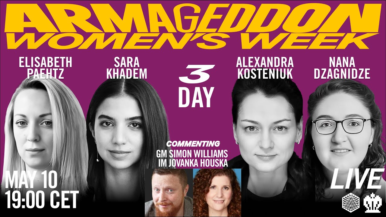 Elisabeth Paehtz vs Sara Khadem, Alexandra Kosteniuk vs Nana Dzagnidze | Day 3 Armageddon