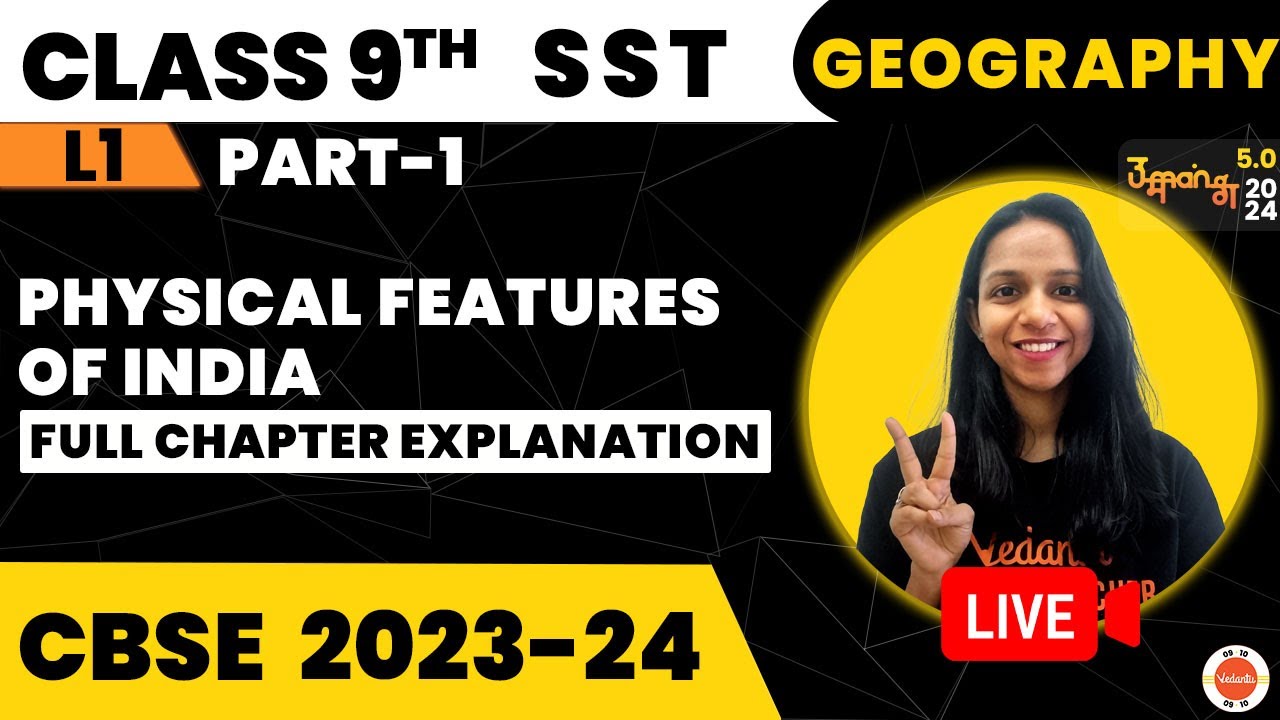 CBSE Class 9th SST | Physical Features of India in Geography| Part-1 | Social Studies Class 9th Prep
