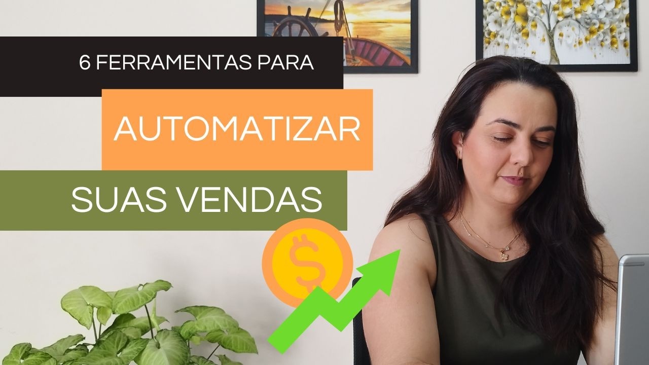6 Ferramentas de Automação Para Vender Low Ticket no Automático