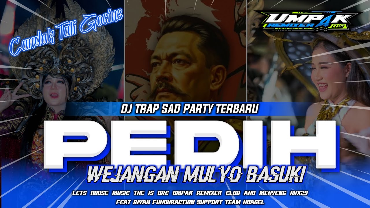DJ PEDIH X WEJANGAN MULYO BASUKI - STYLE TRAP SAD PARTY TERBARU 2025 || YANG KALIAN CARI‼️