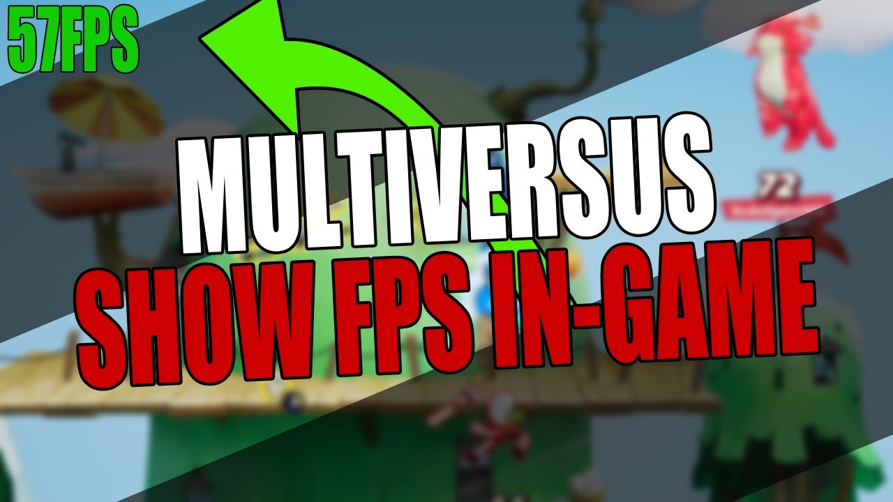 MultiVersus Show FPS On PC