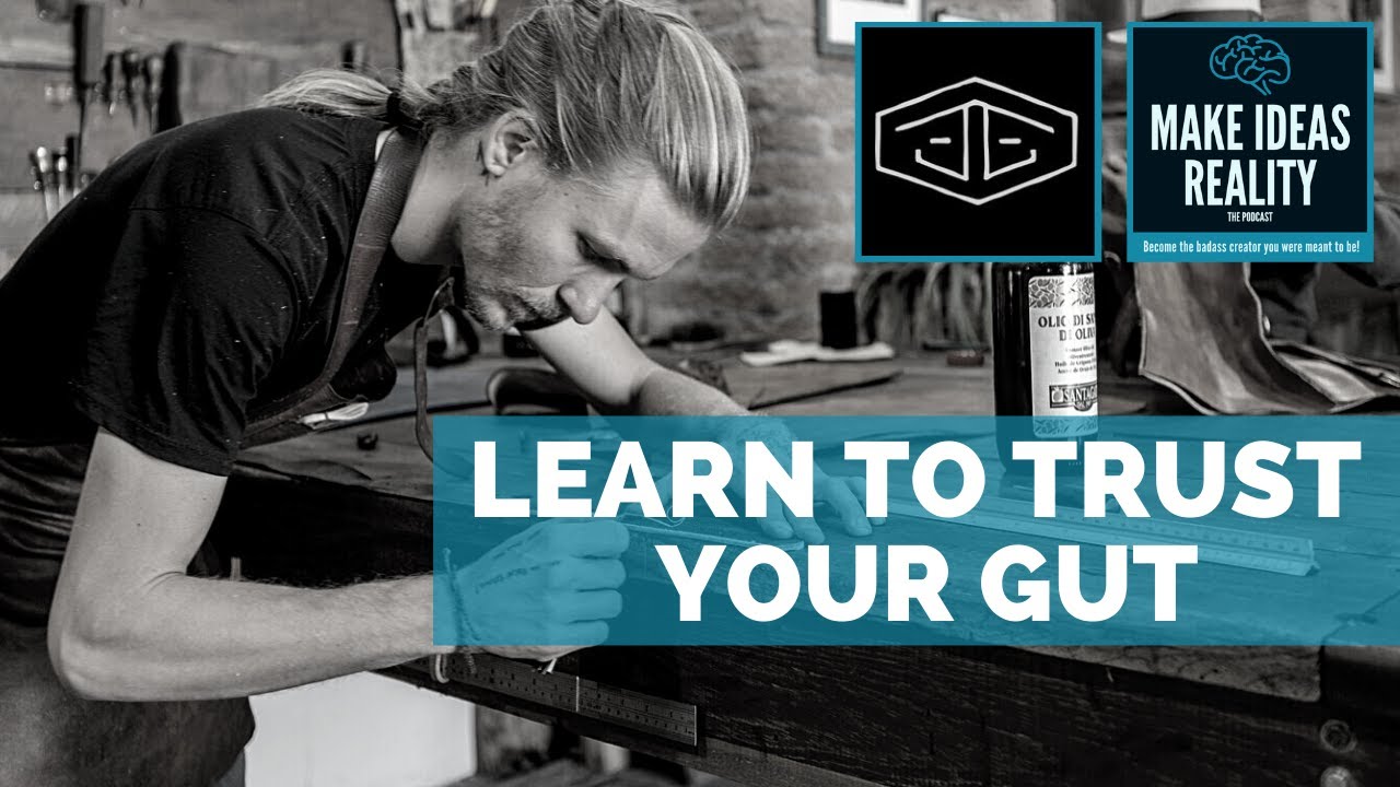 Trust Your Gut - Jonathan Jamieson (JJ Leathersmith)