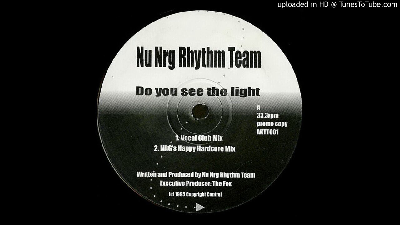 Nu Nrg Rhythm Team ‎- Do You See The Light (NRG's Happy Hardcore Mix)