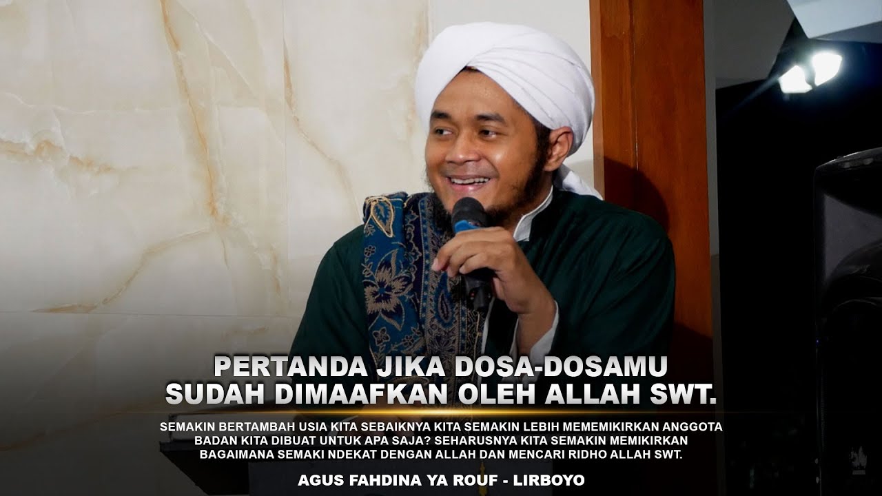 Pertanda Dosa-dosamu Sudah Dimaafkan Oleh Allah | Agus Fahdina Ya Rouf