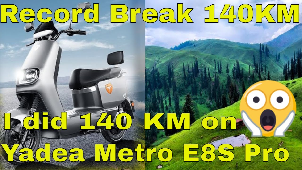 Yadea Metro E8S Pro I did 140 KM in one charge going Muree