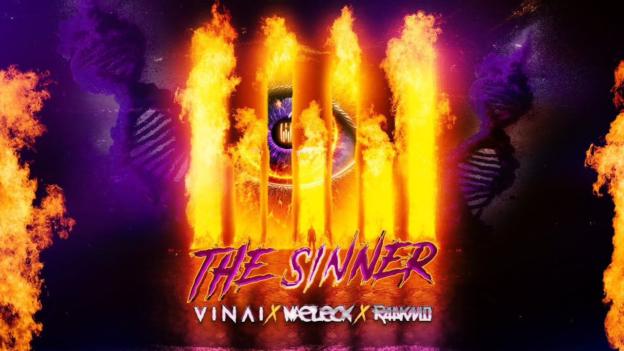 VINAI x Naeleck x Raakmo - The Sinner