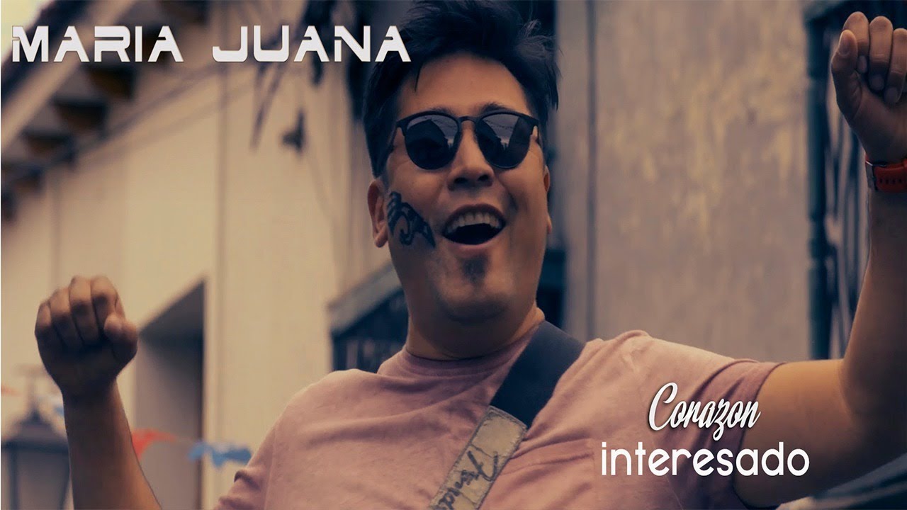 MARIA JUANA - CORAZÓN INTERESADO