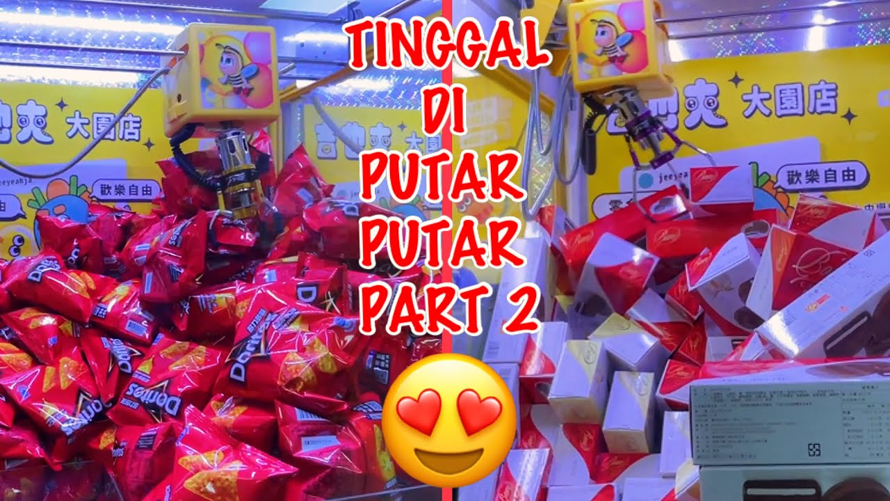 TINGGAL DI PUTAR PUTAR PART 2 , CLAW MACHINE , 夾娃娃