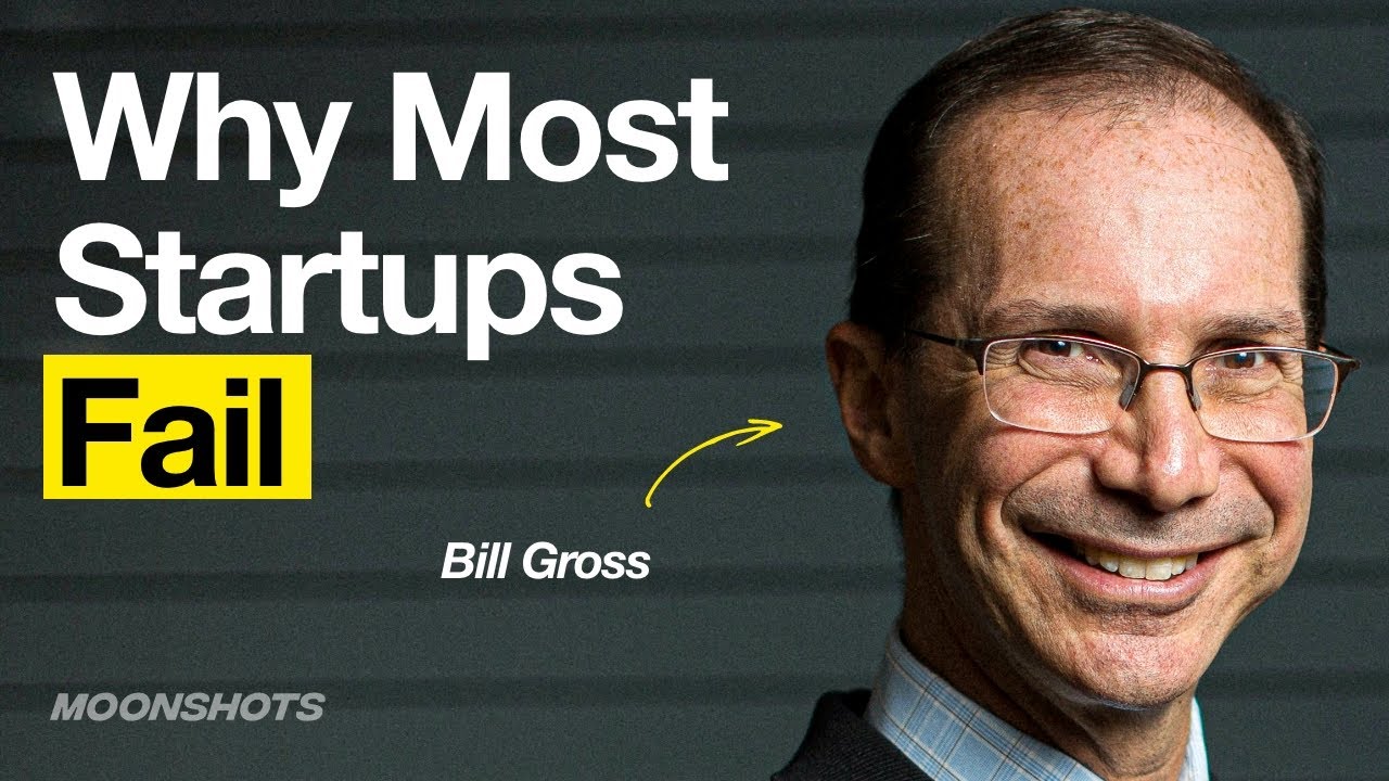 What Separates Billion-Dollar Companies From Failed Startups w/ Bill Gross | EP 