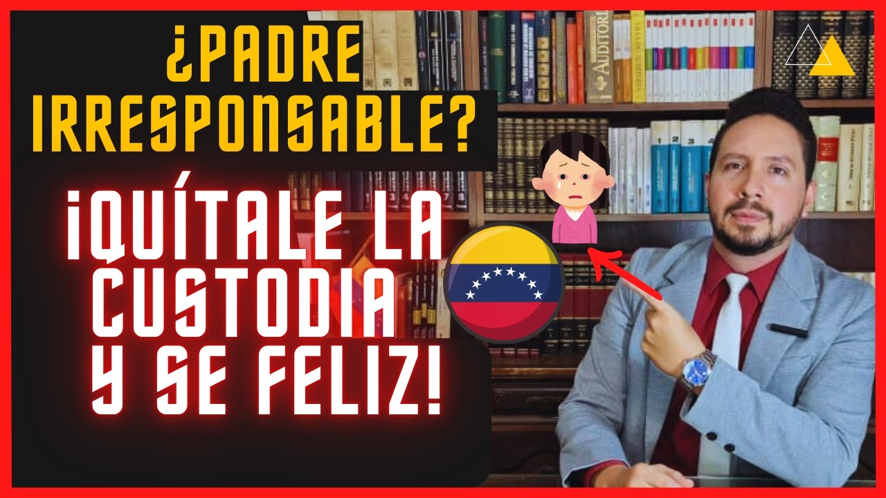 ¿Cómo pedir la CUSTODIA de mi hijo en Venezuela por padre AUSENTE? Patria Potestad Unilateral 2025