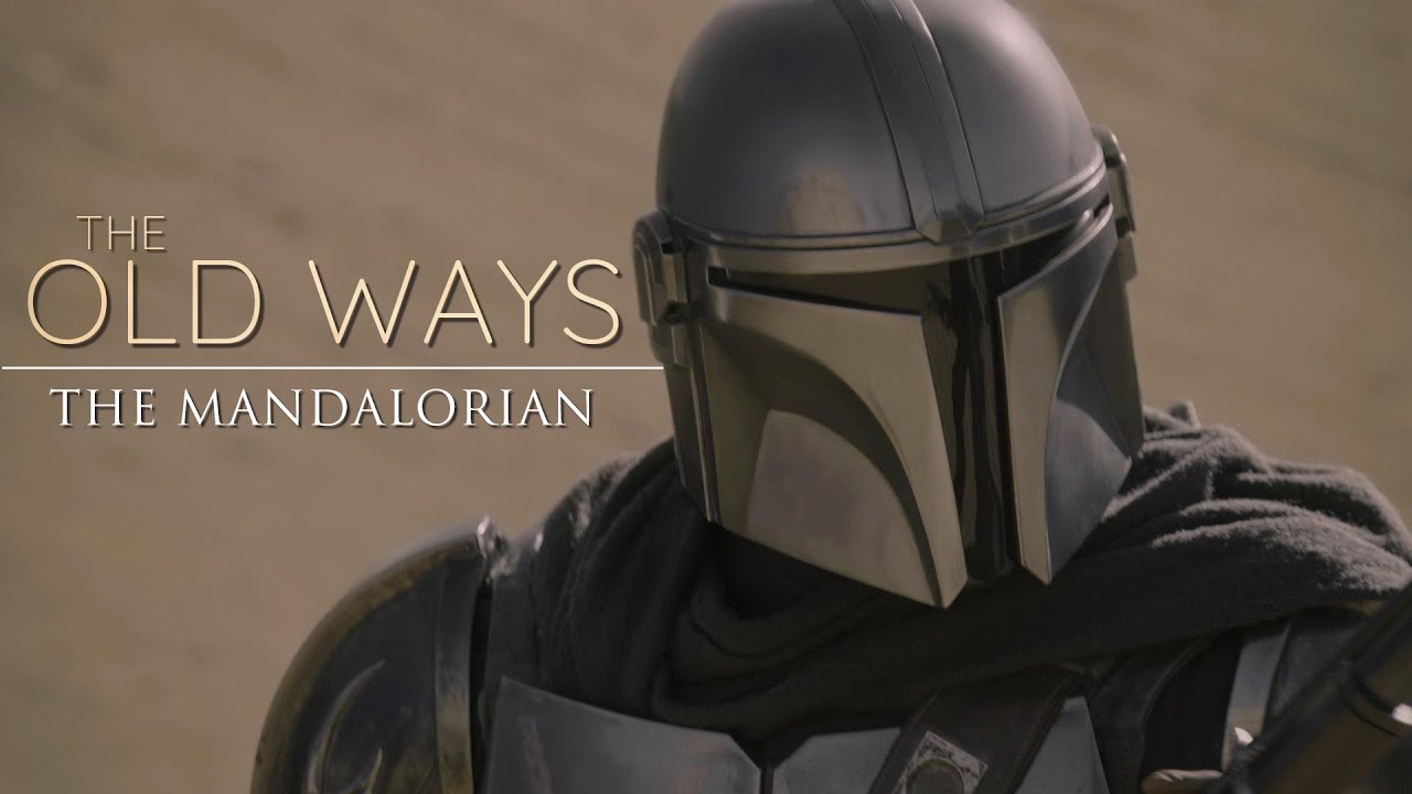 The Mandalorian Tribute || The Old Ways