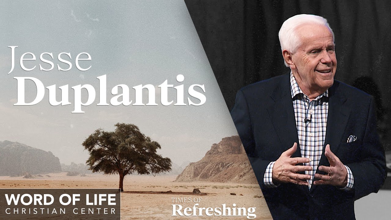 Jesse Duplantis | Times Of Refreshing 2020