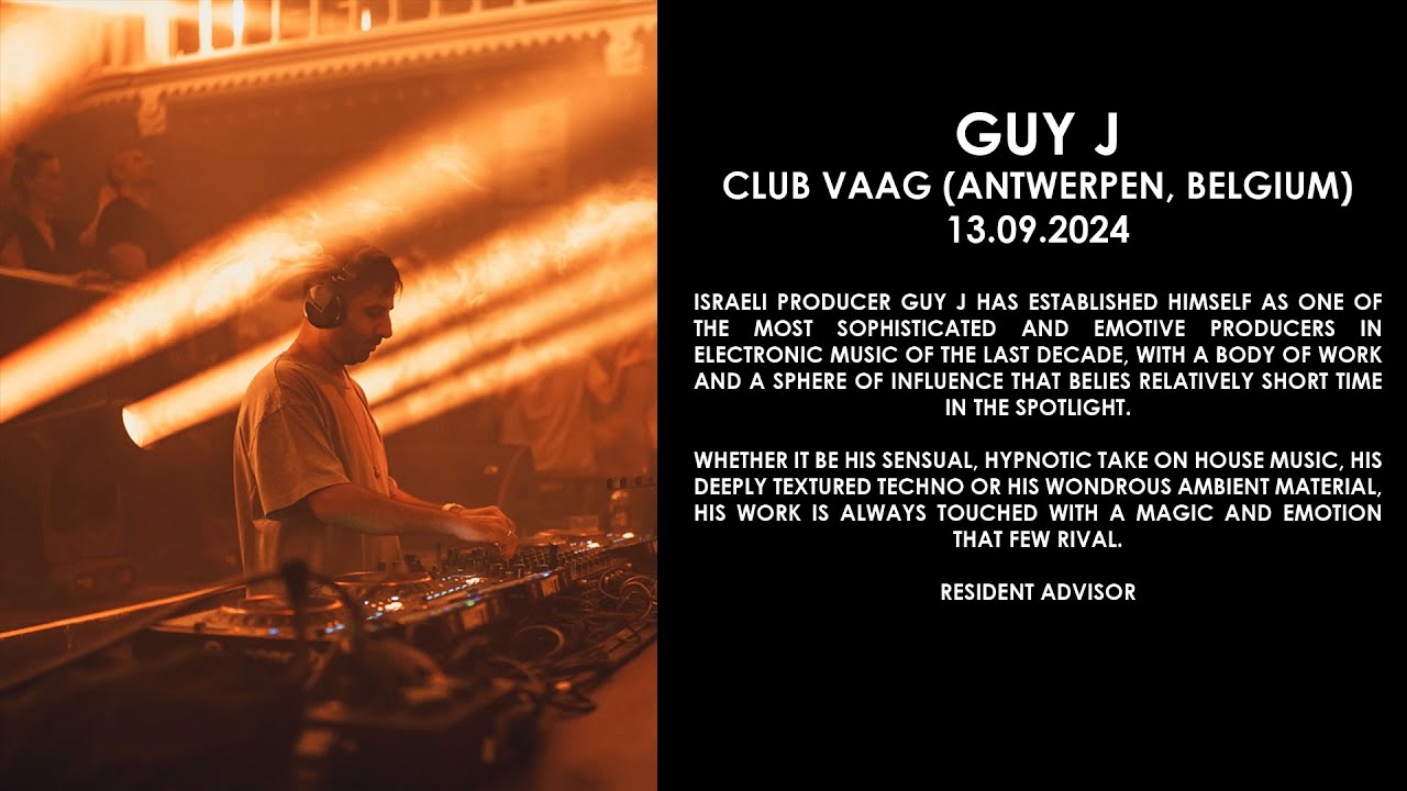 GUY J (Israel) @ Club Vaag (Antwerpen, Belgium) 13.09.2024