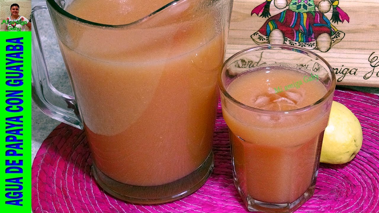 Cómo hacer una sabrosa agua fresca de papaya con guayaba/Mi amiga Gaby