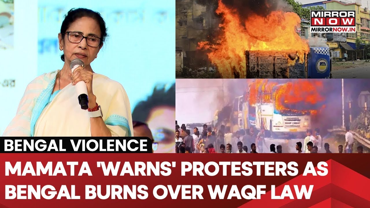 Murshidabad Violence: Mamata Banerjee 'Warns' Protesters As West Bengal Burns Over Waqf Law | Watch