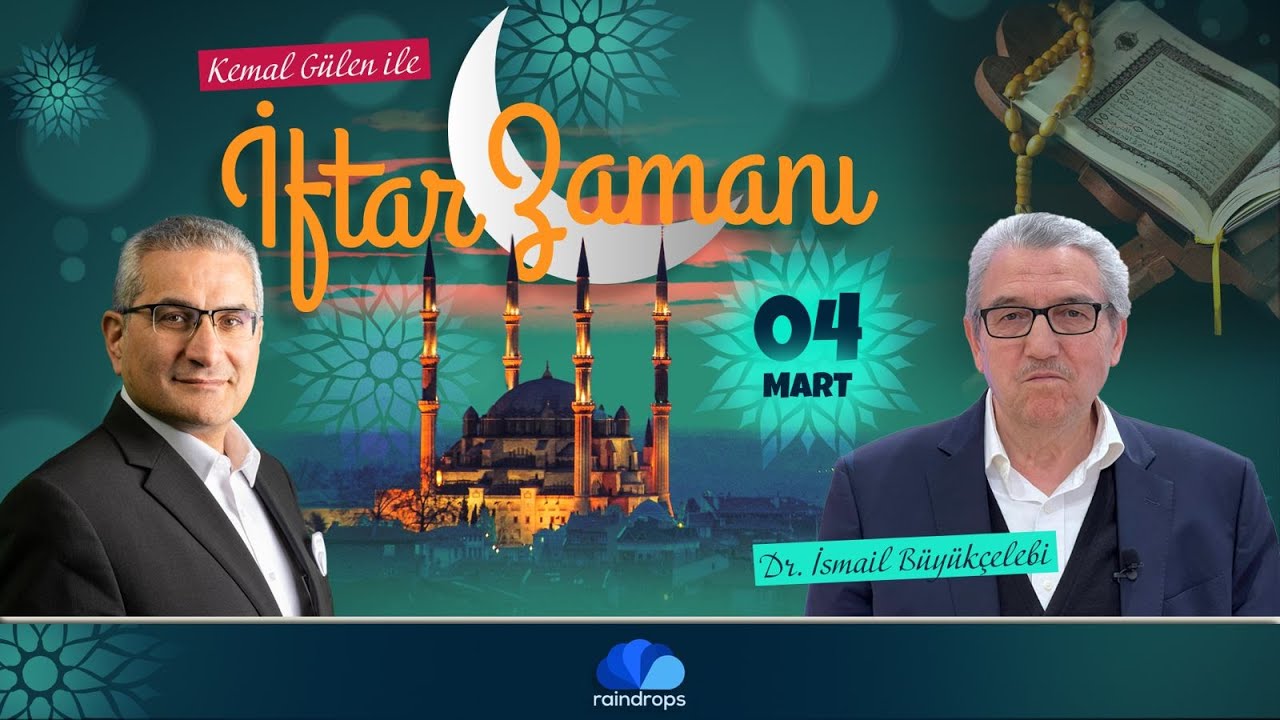 İftar Zamanı I 4. Gün. I Kemal Gülen