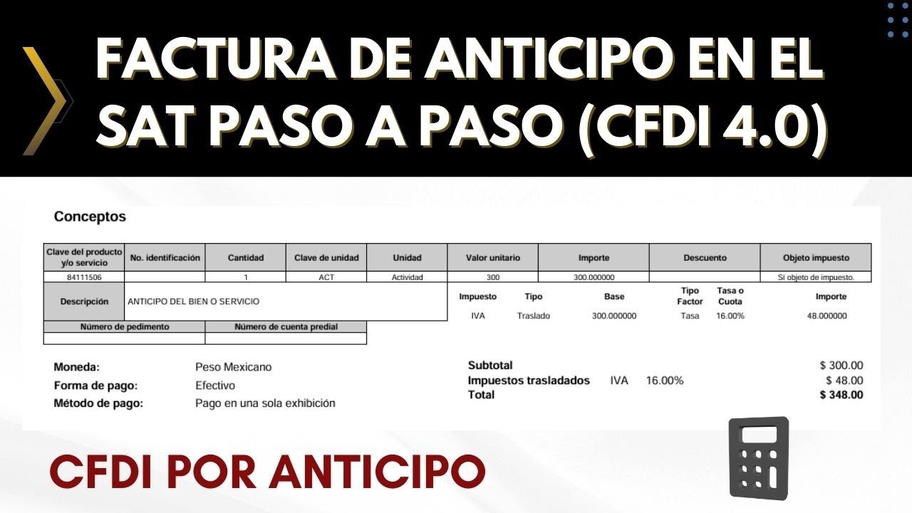 Cómo hacer factura de anticipo SAT | CFDI versión 4.0 2026