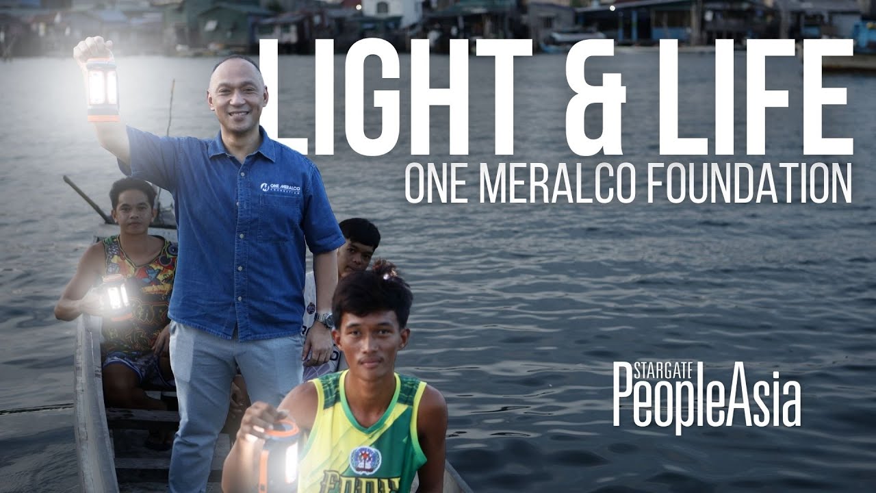 ONE MERALCO FOUNDATION: LIGHT & LIFE | PeopleAsia Special Features
