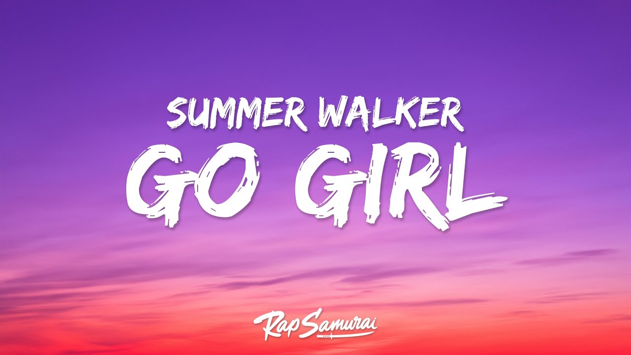 Summer Walker, Latto, Doja Cat - Go Girl (Lyrics)