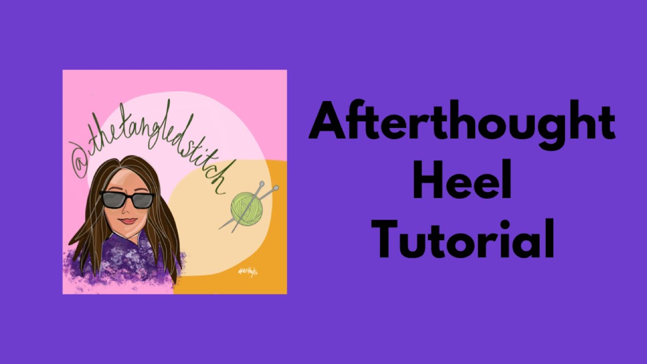 Afterthought Heel Tutorial
