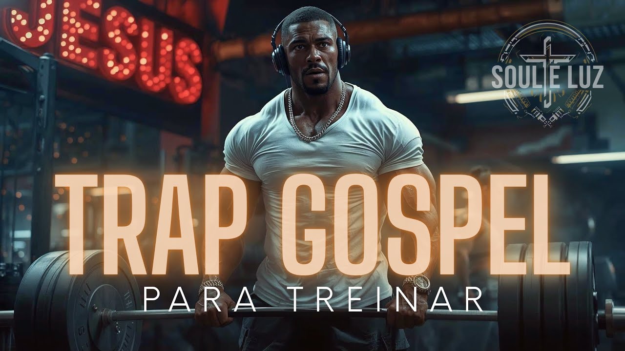 Trap Gospel Para Treinar 2026 | Adore enquanto treina trabalha faxina| Trap Gym (Playlist Oficial)