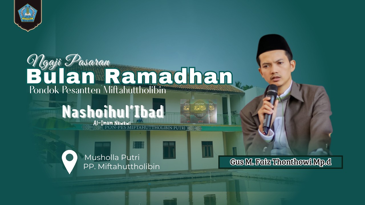 🔴 LIVE | PENGAJIAN PASARAN (NASHHOIHUL'IBAD) | GUS M FAIZ THONTHOWI MP.D