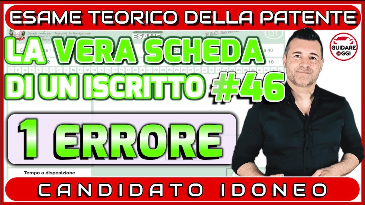 1 ERRORE: ESAME SUPERATO!! -  LA VERA SCHEDA D’ESAME DI TEORIA DI UN ISCRITTO AL CANALE #46