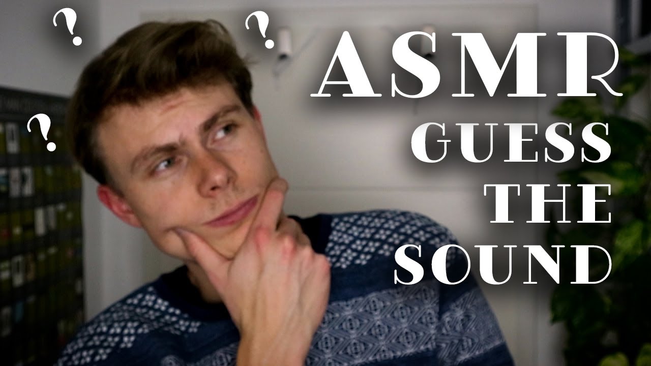 ASMR – Guess The Sound! – Tingly & Relaxing Trigger Assortment
